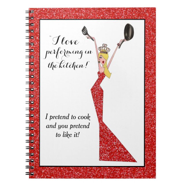 "I Love Performing in the Kitchen!" Celebrity Diva Notebook (Front)
