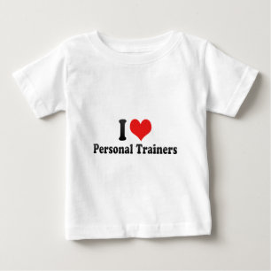 I Love Personal Trainers Baby T-Shirt