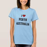 I LOVE PERTH, AUSTRALIA