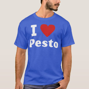 I Love Pesto Heart Funny1 T-Shirt