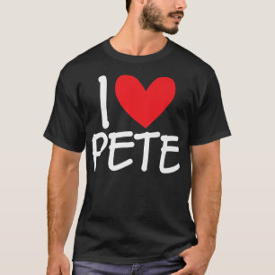 I Love Pete Name Personalised Men Guy BFF Friend H T-Shirt