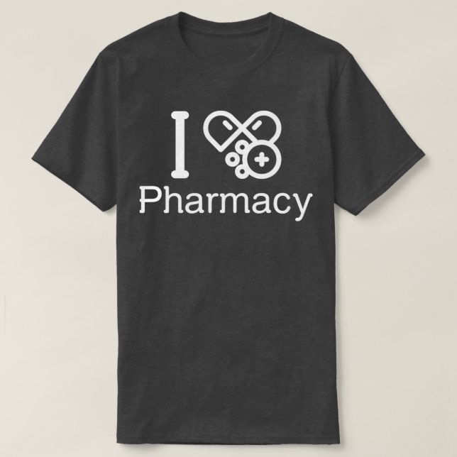 I LOVE PHARMACY 3 T-Shirt (Design Front)