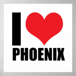 I love Phoenix Poster