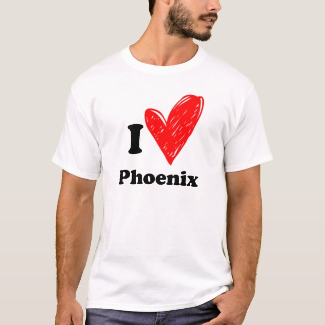 I love Phoenix T-Shirt (Front)