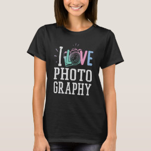 I Love Photography Cheerful Photography Illustrati T-Shirt