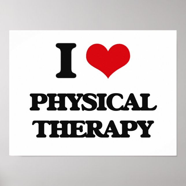 I Love Physical Therapy Poster (Front)