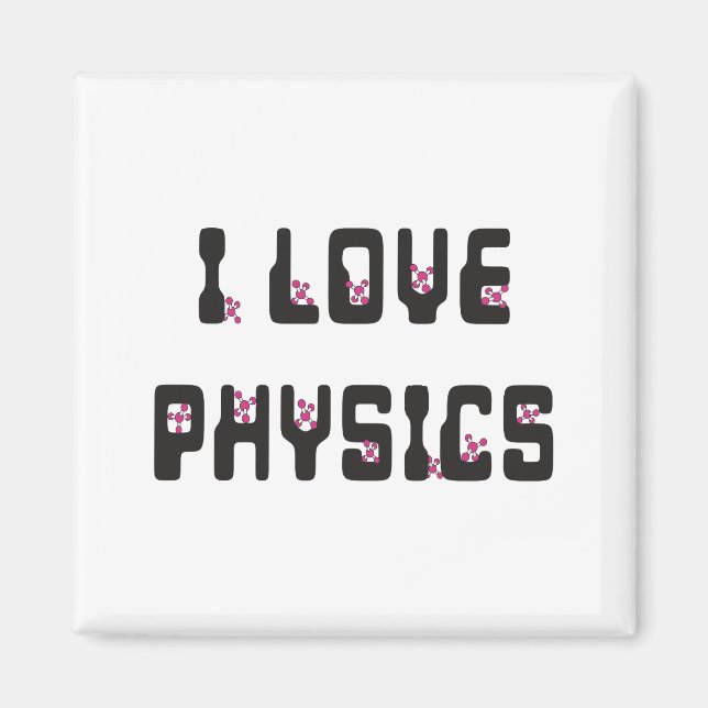 I love Physics Magnet (Front)