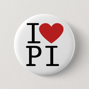 I LOVE PI 6 CM ROUND BADGE
