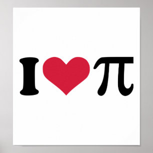 I love Pi Poster