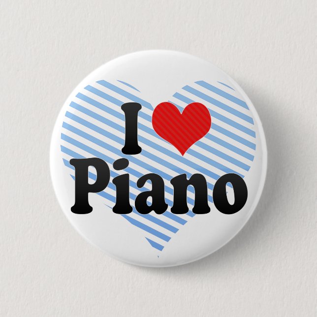 I Love Piano 6 Cm Round Badge (Front)