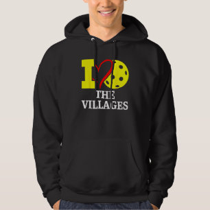 I Love Pickleball in The. Villages, Florida Hoodie