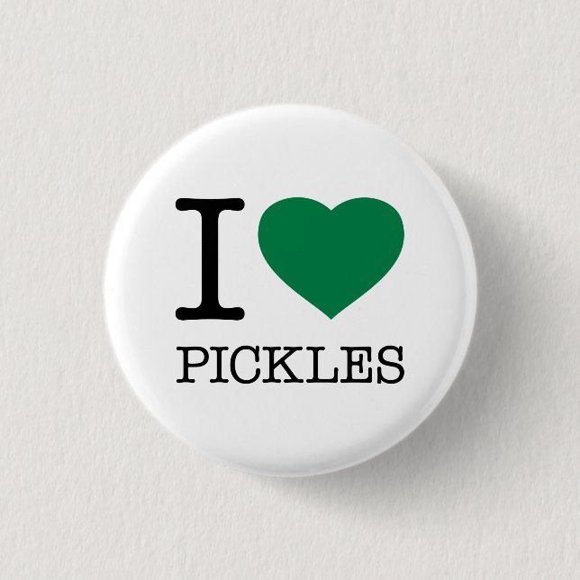 I LOVE PICKLES 3 CM ROUND BADGE (Front)
