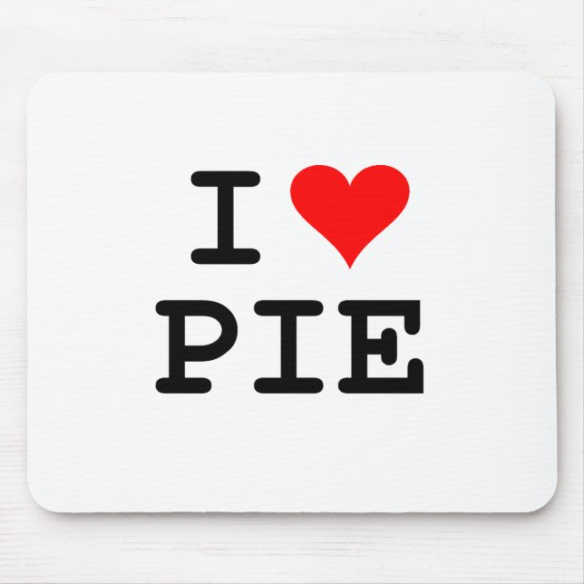 I love pie (black lettering) mouse pad (Front)