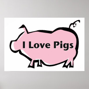 I Love Pigs Poster