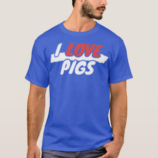 I Love Pigs Premium3043  T-Shirt