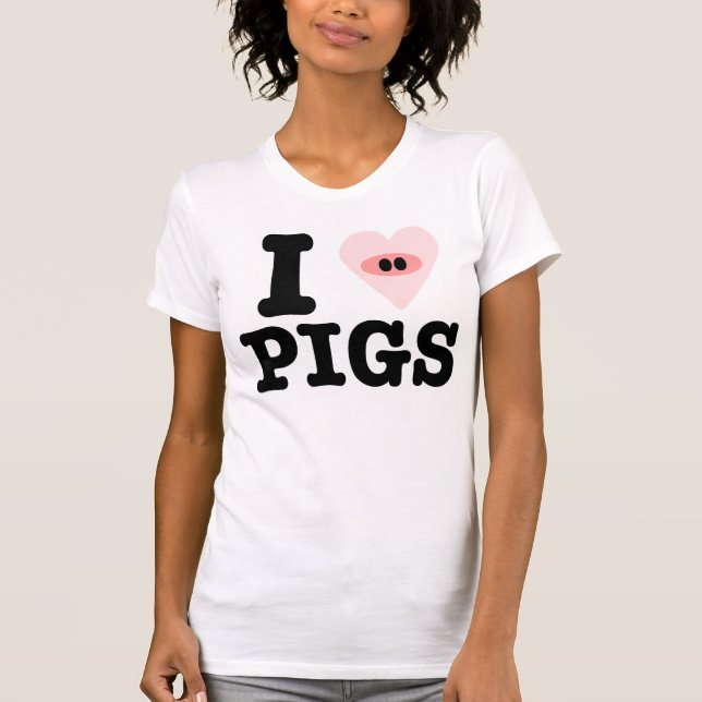 i love pigs T-Shirt (Front)