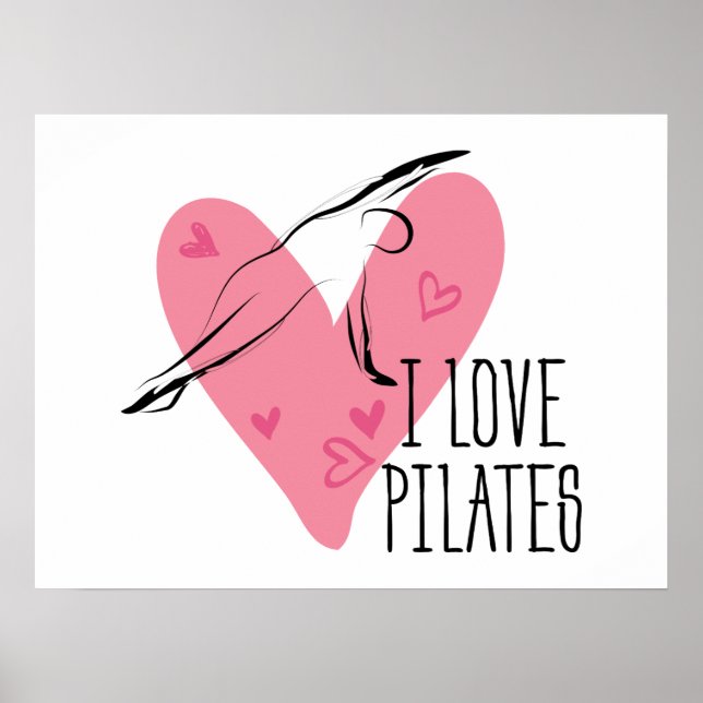 I LOVE PILATES and  Pilates Pose Poster (Front)