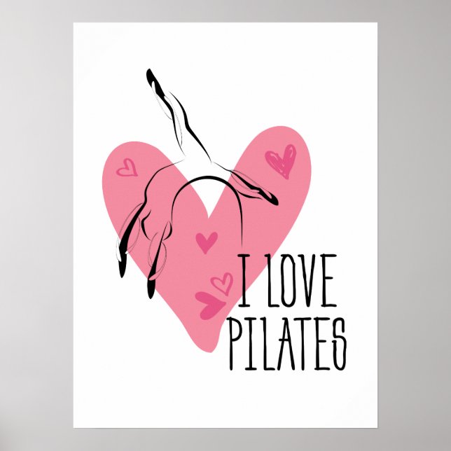 I LOVE PILATES Pilates Pose on Barrel Poster (Front)