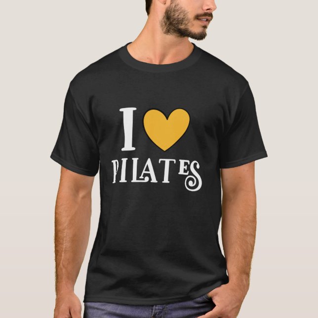 I Love Pilates T-Shirt (Front)