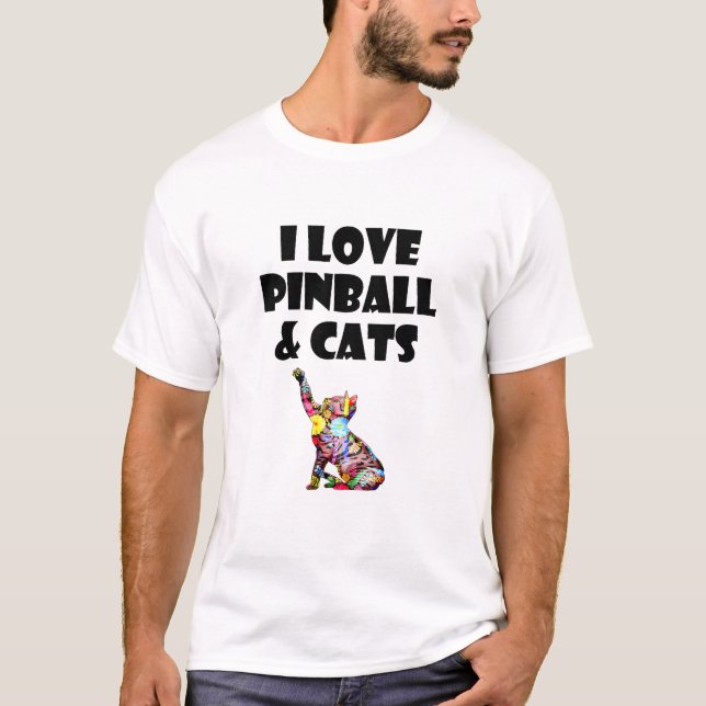 I Love Pinball & Cats Cute Kitty Cat Feline Lover  T-Shirt (Front)