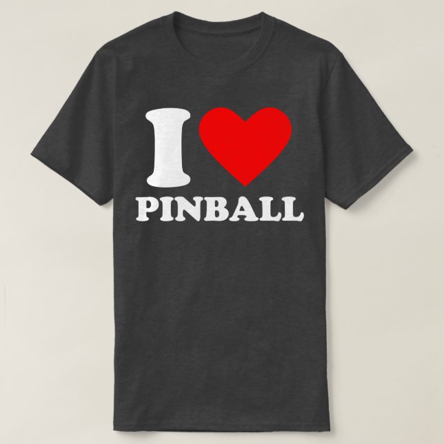 I Love Pinball T-Shirt (Design Front)