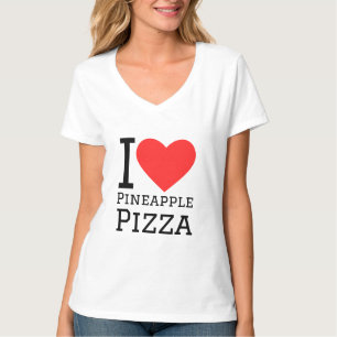 I love pineapple pizza T-Shirt