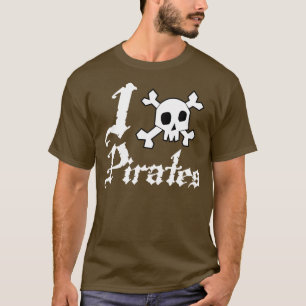 I Love Pirates T-Shirt