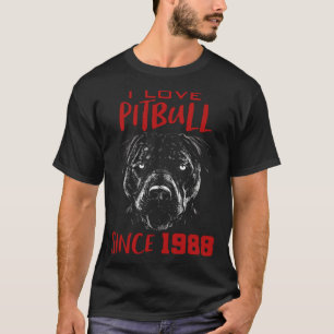 I love pitbull since 1988 T-Shirt