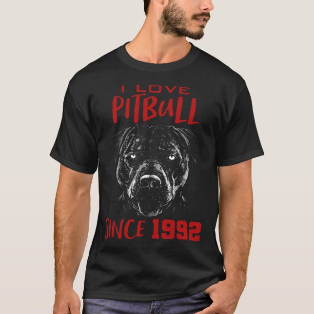 I love pitbull since 1992 T-Shirt (Front)