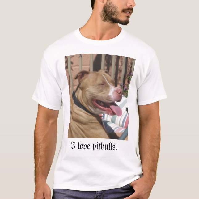 I love pitbulls! T-Shirt (Front)