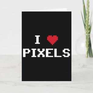 I Love Pixels C64 Fans Heart Gaming Shirt Funny Vi Card