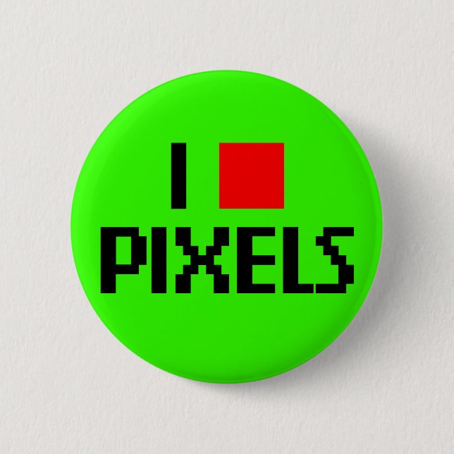 I Love Pixels Dark 6 Cm Round Badge (Front)