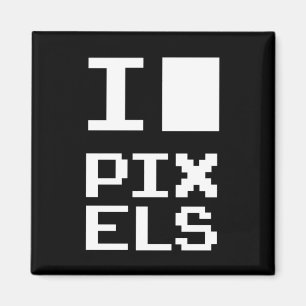 I Love Pixels, geek design, pixel art Magnet