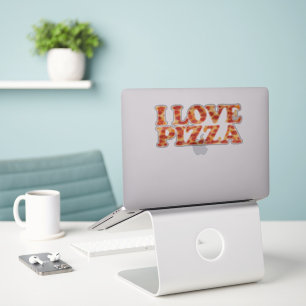 I LOVE PIZZA