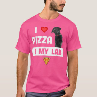 I Love Pizza And My Black Lab Dog Pepperoni Cheese T-Shirt