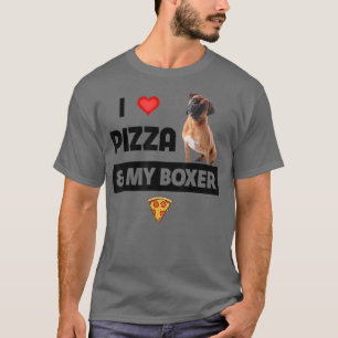 I Love Pizza and My Boxer Dog Owner Pepperoni Food T-Shirt
