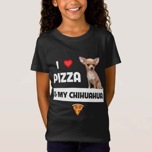I Love Pizza and My Chihuahua Dog Owner Pepperoni  T-Shirt (Front)
