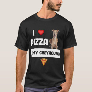 I Love Pizza and My Greyhound Racing Dog Pepperoni T-Shirt