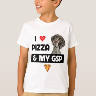I Love Pizza and My GSP German Shorthaired Pointer T-Shirt