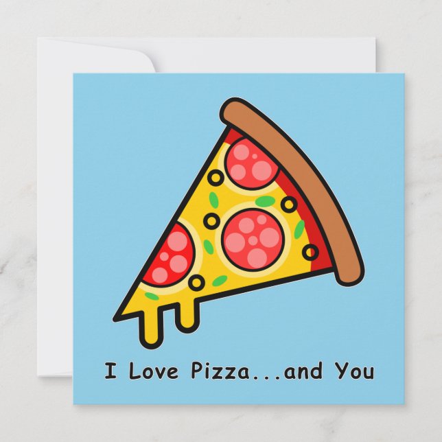 I Love Pizza...and You Funny Palentine's Day Card (Front)