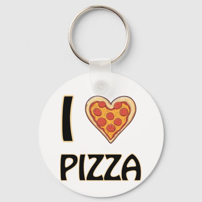 I love Pizza – Funny Food Lover Gift Key Ring (Front)