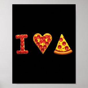 I Love Pizza Italian Food Lovers Pizza Is My Valen Poster