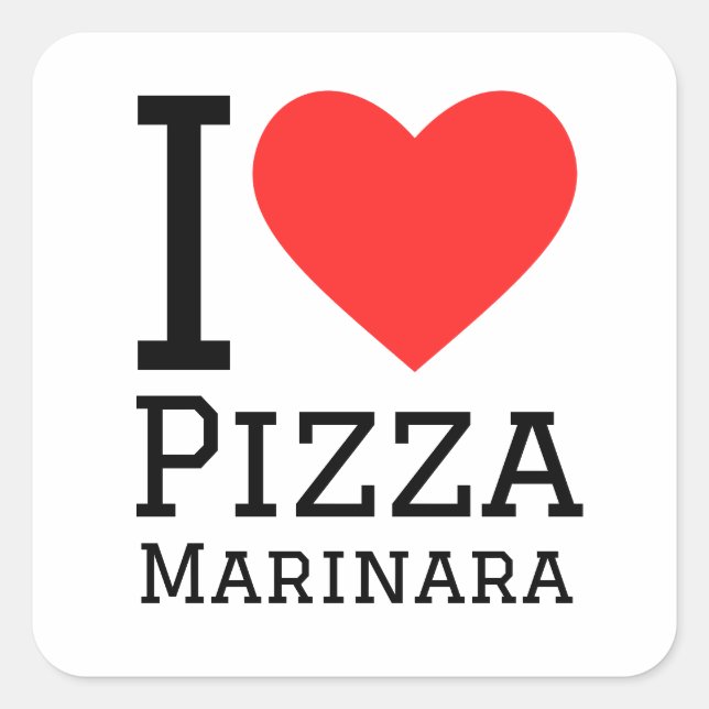 I love pizza marinara  square sticker (Front)