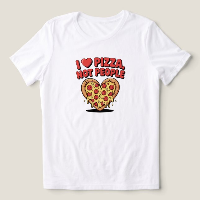 I Love Pizza Not People Pizza Lover  Tri-Blend Shirt (Design Front)