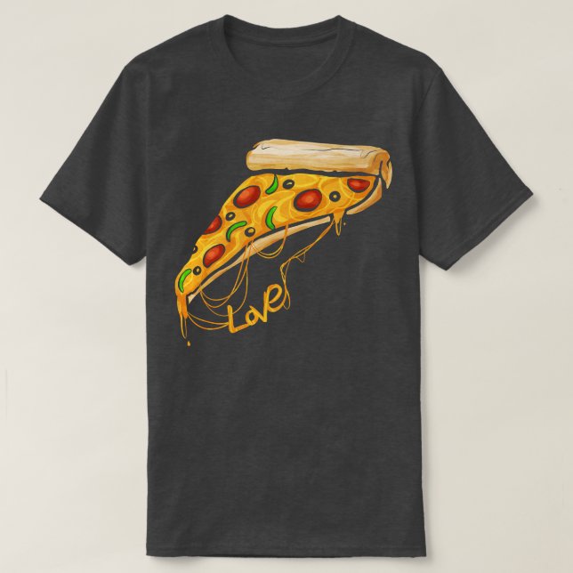I love Pizza Slice Pizza  T-Shirt (Design Front)