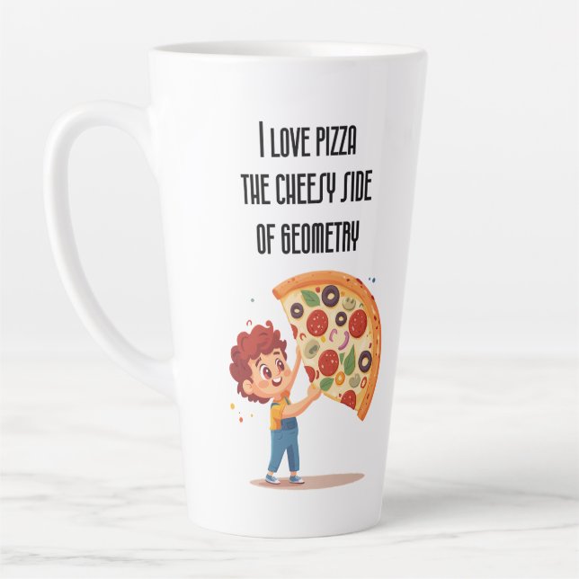 "I Love Pizza: The Cheesy Side of Geometry" funny  Latte Mug (Left)