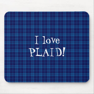 I Love Plaid- Royal Blue Mouse Pad