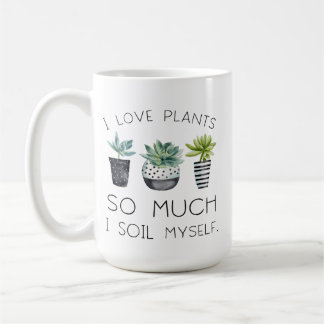I love plants so much coffee mug
