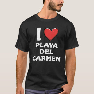 I Love Playa del Carmen Mexico 8 T-Shirt
