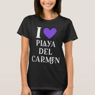 I Love Playa del Carmen Mexico Vacation 6 T-Shirt